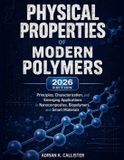 Physical Independently Published Physical Properties Of Modern Polymers