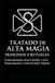 TRATADO DE ALTA MAGIA. PRINCIPIOS Y RITUALES.: Conversaciones entre Crowley y Lévi. Transcripciones y notas de Javier Sanjuán.