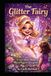 The Glitter Fairy: A story about Maddy and the Magical Fairy Garden