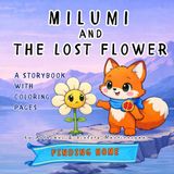 Milumi Milumi and the Lost Flower: Trilingual Story & Coloring Book for Kids 3-8 | English Armenian Russian | Kindness and Finding Home (Milumi Tales)