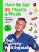 How Bloomsbury Publishing Plc How to Eat 30 Plants a Week Hardcover