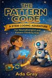 The ADA and Bolt Adventures The Pattern Code Paperback
