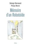 Mémoire Memoire d un robotoide - je vous parle depuis votre futur