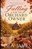Falling Orchard Owner Falling for the Orchard Owner: Eine cozy Herbstromance mit Grumpy-meets-Sunshine
