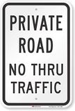 SmartSign 3M Hoge Intensiteit Grade Reflecterende Teken, Legende "Private Road No Thru Traffic", 18" hoog x 12" breed, Zwart op Wit