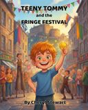 Teeny Tommy and the Fringe Festival