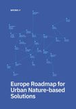 Europe Mare Nostrum Group B.V. Roadmap for Urban Nature-based Solutions- Europe Roadmap for Urban Nature-based Solutions