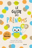 Guide des prénoms 2026 - plus de 10000 prénoms pour garçons et filles: Le guide indispensable des futurs parents pour choisir le prénom de bébé avant la naissance (avec le magazine PARENTS)