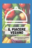 Il piacere vegano- Volume 1