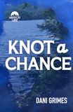 Knot A Chance