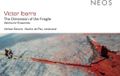 The NEOS Music Vertixe Sonora, Nacho De Paz - Ibarra: The Dimension of the Fragile - Works for Ensemble (CD)