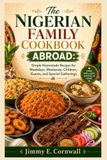 The Nigerian Family Cookbook Abroad