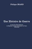 UNE HISTOIRE DE GUERRE: À bord d’un Tank Destroyer du Régiment Colonial de Chasseurs de Chars (1944-1945)