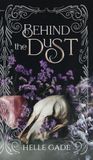 Behind Butterdragons Publishing Behind the Dust Hardcover