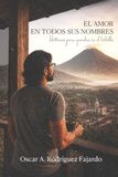 El amor en todos sus nombres: Historias para guardar en el bolsillo