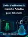 Guide Libri GmbH Guide d'utilisation de Bambu Studio pour débutants