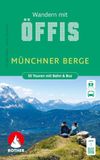 ROTHER Wanderbuch Wandern mit Öffis Münchner Berge. 55 Touren mit Bahn & Bus: Mit GPS-Tracks zum Download