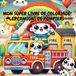 MON SUPER LIVRE DE COLORIAGE : LES CAMIONS DE POMPIERS