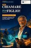 Non chiamare tuo figlio !: La guida pratica per over 60 che vogliono usare smartphone, WhatsApp, SPID, pagamenti online e intelligenza artificiale senza paura di sbagliare