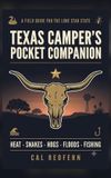 The Cal Redfern - Camping 101: The Texas Camper's Pocket Companion