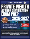Private Wealth Advisor Certification Exam Prep 2026-2027