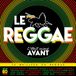 Le V/A - Le Reggae C'Était Mieux Avant (CD)