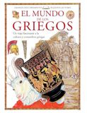 El mundo de los griegos: Un viaje fascinante a la cultura y costumbres griegas