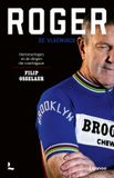 Roger Lannoo Roger De Vlaeminck: Herinneringen en de dingen die voorbijgaan