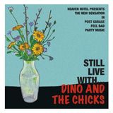 Sonic Rendezvous Dino And The Chicks - Still Live With Dino And The Chicks (CD)