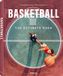 Basketball: The Ultimate Book- Basketball