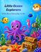 Little Ocean Explorers: 55 Cute Ocean Colouring Pages For Kids
