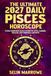 The Ultimate 2027 Daily Pisces Horoscope: Your Complete Daily Guide to Love, Career, Health, Energy, and Personal Growth