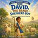 David Libri GmbH Little Hearts Big Heroes- David the Brave Shepherd Boy