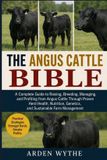 THE Independently Published The Angus Cattle Bible