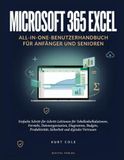 Microsoft 365 Excel All-in-One-Benutzerhandbuch für Anfänger und Senioren