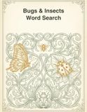 Bugs & Insects Word Search for Kids: A Buzzing Puzzle & Activity Book with Mazes, Trivia & Coloring Pages — 10 Themed Bug Adventures for Curious Kids