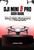 Dji Mini 5 Pro User Guide
