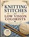 Knitting Stitches for Low Vision Colorists: Knit Textures for Coloring