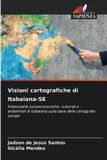Visioni OmniScriptum SRL Visioni cartografiche di Itabaiana-SE Paperback
