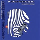 Coast2Coast Cohelmec Ensemble Hippotigris Zebra Zebra (LP)