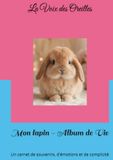 Mon lapin - Album de Vie: Un carnet de souvenirs, d'émotions et de complicité