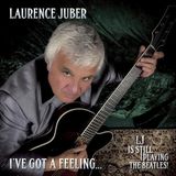 I've Laurence Juber - I've Got A Feeling.. / LJ Is Still Playing The Beatles (CD)