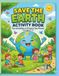 Save the Earth Activity Book: Fun Activities to Learn Recycling, Save Water, Protect Animals & Help Our Planet