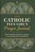 The Catholic Teen Girl's Prayer Journal