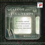 Sony Music Messiaen: Quatuor pour la Fin du Temps (Quartet for the End of Time)