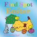 Find Spot Find Spot at Easter Kartonboek 16 pagina's 03 maart 2022 Eric Hill Puffin Penguin Random House Ireland Limited 216 mm 15 mm 216 mm Nee 216 mm 15 mm 216 mm 413 g 9780241558263