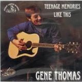 Sonic Rendezvous Gene Thomas - Teenage Memories Like This (2 CD)