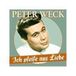 Alive Ag Peter Weck Ich Pfeife Aus Liebe - 17 Schlager-Perlen