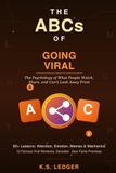 The ABCs of Going Viral