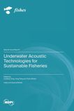 Underwater Mdpi Ag Underwater Acoustic Technologies for Sustainable Fisheries Hardcover